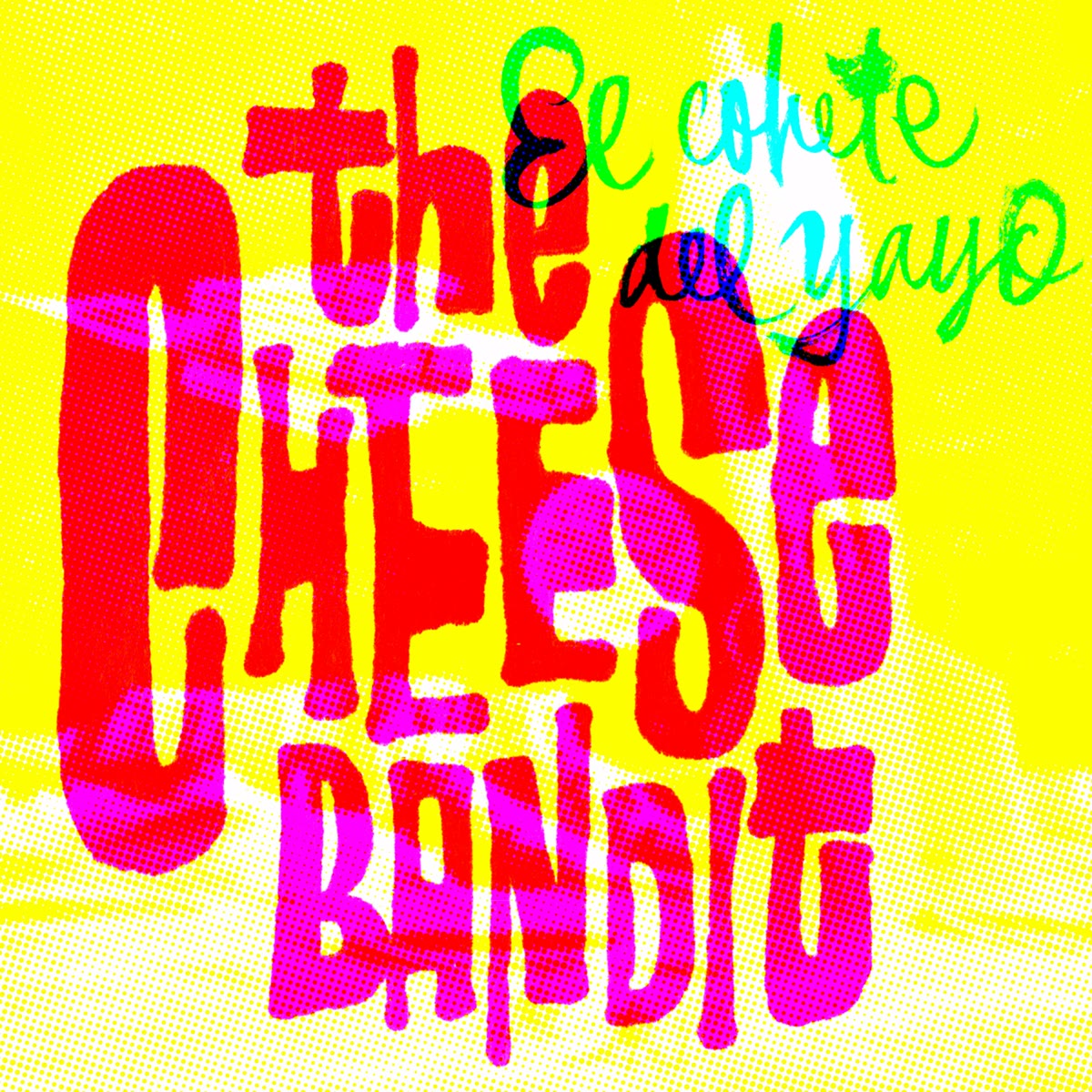 Portada de El Cohete del Yayo, de The Cheese Bandit